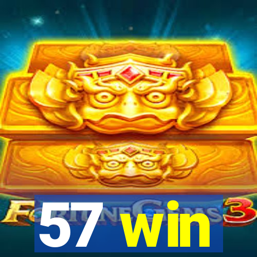 57 win
